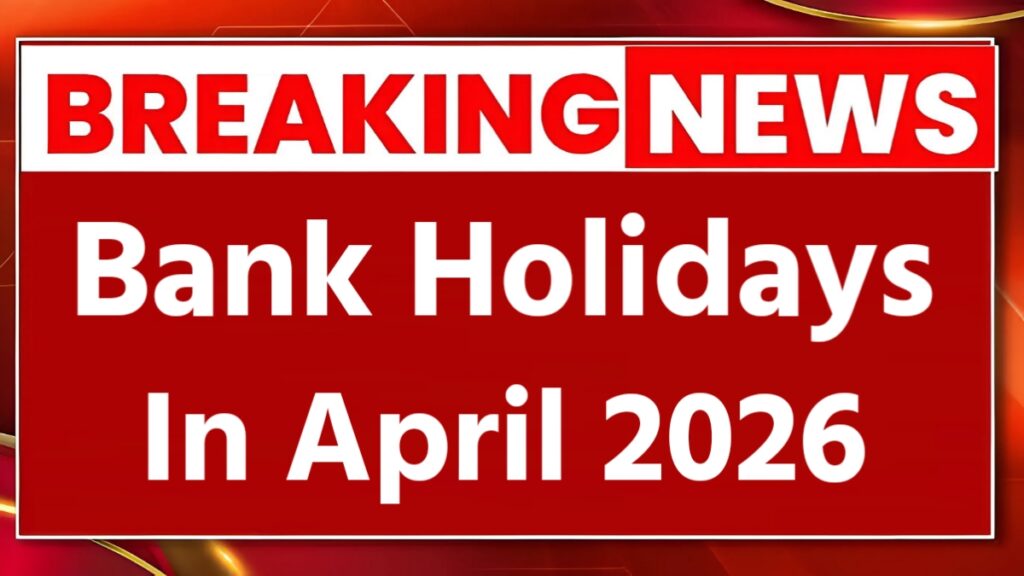 Bank Holidays In April 2026