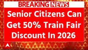Senior Citizens to Get 50% Train Fare Discount